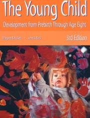 Cover of: The young child: development from prebirth through age eight