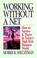 Cover of: Working without a net