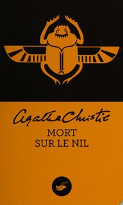 Cover of: Mort sur le Nil by Agatha Christie