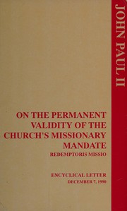 Cover of: On the Permanent Validity of the Church's Missionary Mandate: Redemptoris Missio (Publication / Office for Publishing and Promotion Services,)