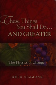 These things you shall do ... greater by Greg Simmons
