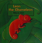 Leon the chameleon by Melanie Watt