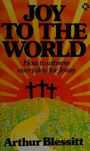 Cover of: Joy to the world by ARTHUR BLESSITT