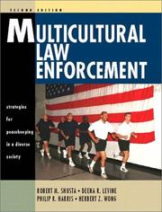 Cover of: Multicultural Law Enforcement by Robert M. Shusta, Deena Levine, Philip Harris, Herb Wong