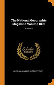 Cover of: The National Geographic Magazine Volume 1892; Volume 4