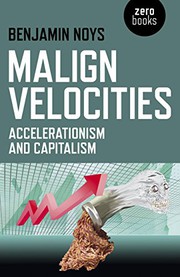 Malign Velocities by Benjamin Noys