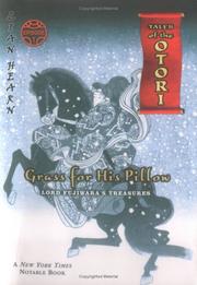 Cover of: Grass For His Pillow, Episode 1: Lord Fujiwara's Treasures (Tales of the Otori, Book 2)
