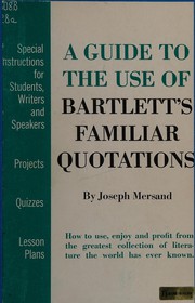 Cover of: A guide to the use of Bartlett's Familiar quotations.
