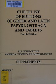 Cover of: Checklist of editions of Greek and Latin papyri, ostraca and tablets