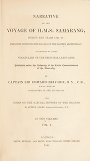 Cover of: Narrative of the voyage of H.M.S. Samarang, during the years 1843-46; employed surveying the islands of the Eastern Archipelago; accompanied by a brief vocabulary of the principal languages