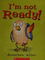 Cover of: I'm not ready!