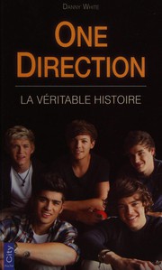 Cover of: One direction: la véritable histoire