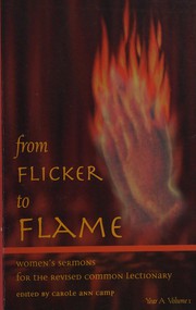 From flicker to flame by Carole Ann Camp