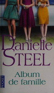 Cover of: Album de famille by Danielle Steel