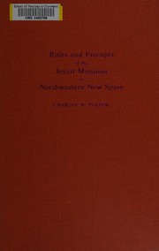 Cover of: Rules and precepts of the Jesuit missions of northwestern New Spain