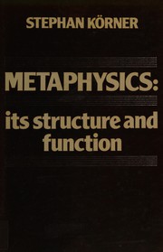 Cover of: Metaphysics, its structure and function