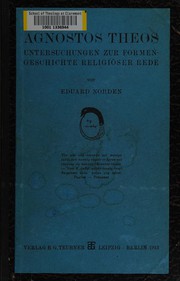 Cover of: Agnostos Theos: Untersuchungen zur Formengeschichte religiöser Rede