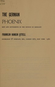 Cover of: The German phoenix: men and movements in the church in Germany.