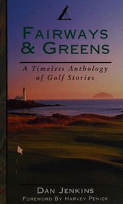 Cover of: Fairways & greens: a timeless anthology of golf stories