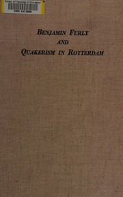 Cover of: Benjamin Furly and Quakerism in Rotterdam