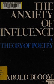Cover of: The anxiety of influence by Harold Bloom
