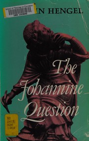 The Johannine question by Martin Hengel