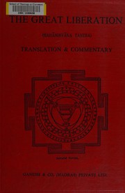 Cover of: The great liberation: (Mahānirvāna Tantra)