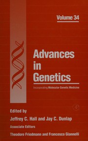Cover of: Advances in genetics: incorprating Molecular genetic medicine.