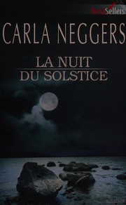 La nuit du solstice by Carla Neggers
