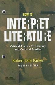 How to Interpret Literature by Robert Dale Parker