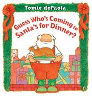 Cover of: Guess Who's Coming to Santa's for Dinner?