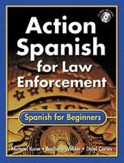 Cover of: Action Spanish for law enforcement: Spanish for beginners