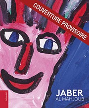 Cover of: Jaber Al Mahjoub by Bertrand Bellon, Jacques-Yves Gucia, Françoise Monnin