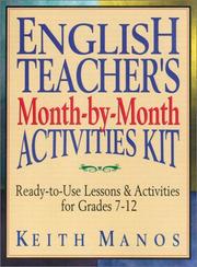 Cover of: English Teacher's Month-by-Month Activities Kit: Ready-to-Use Lessons & Activities for Grades 7 - 12