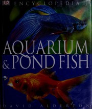 Encyclopedia of aquarium & pond fish by David Alderton, DK Publishing, David Alderton