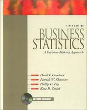 Cover of: Business Statistics by David F. Groebner, Patrick W. Shannon, Phillip C. Fry, Kent D. Smith