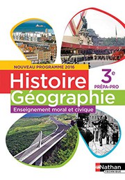 Cover of: Histoire Géographie Enseignement moral et civique 3e Prépa-pro 2017 - Elève