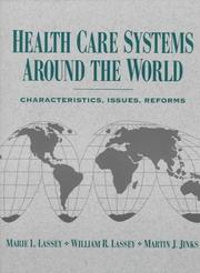 Cover of: Health Care Systems Around the World by Marie L. Lassey, William R. Lassey, Martin J. Jinks