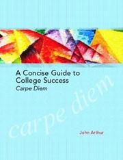 Cover of: A Concise Guide to College Success: Carpe Diem