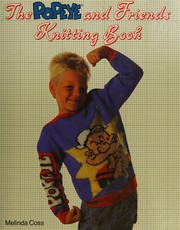 Cover of: The Popeye and friends knitting book.