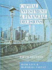 Cover of: Capital investment and financial decisions by Haim Levy