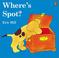 Cover of: Where's Spot