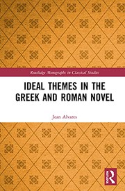 Cover of: Ideal Themes in the Greek and Roman Novel by Jean Alvares