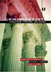 Criminal courts : structure, process, and issues