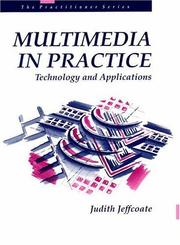 Multimedia in practice : technology and applications