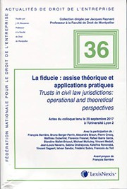 Cover of: La fiducie : assise théorique et applications pratiques : Trusts in civil law jurisdictions: operational and theoretical perspectives