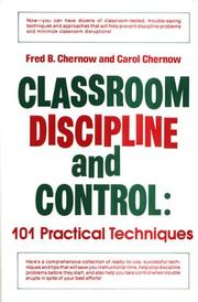 Cover of: Classroom discipline and control: 101 practical techniques