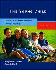 Cover of: The Young Child: Development from Prebirth Through Age Eight (4th Edition)