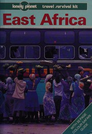 Cover of: East Africa, a travel survival kit