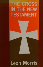 Cover of: The Cross in the New Testament.